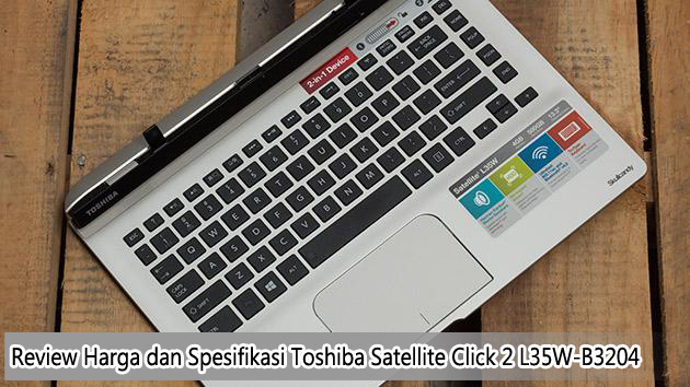 Spesifikasi Toshiba Satellite Click 2 L35W-B3204